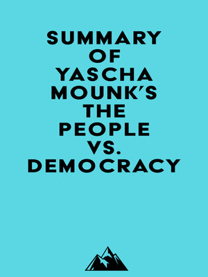 cover image of Summary of Yascha Mounk's the People vs. Democracy